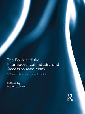 cover image of The Politics of the Pharmaceutical Industry and Access to Medicines